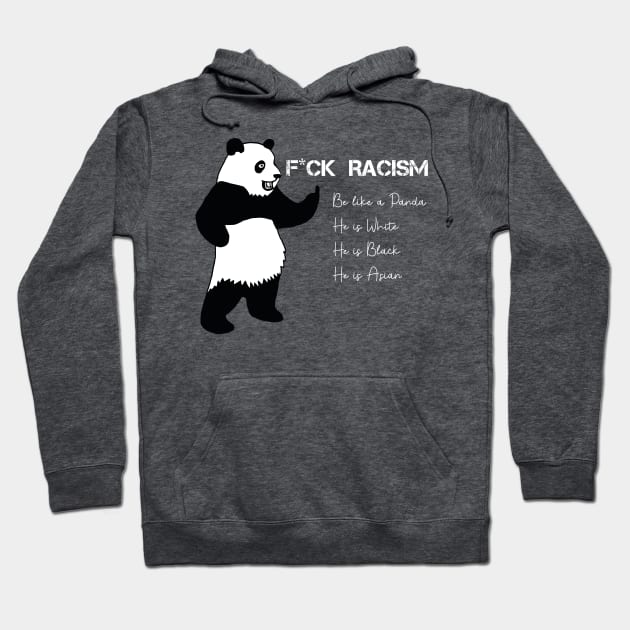 F*CK Racism - Be Like a Panda Hoodie by deelirius8